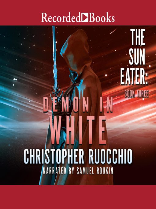 Title details for Demon in White by Christopher Ruocchio - Wait list